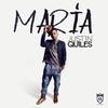 María - Justin Quiles