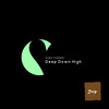 Deep Down High (Original Mix) - Dino Formes