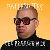 Jeg Brækker Mig (Explicit) - Pattesutter&Jakob Maegaard&Nicolai Eriksen