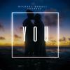 You - Michael Medall&Chzbrgr