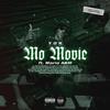 Mo Movie (feat. Mario Akm) (Explicit) - Young Grills Khalista&Mario Akm