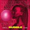 Bubble - Lizzy Wang&David Jay