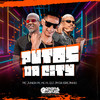 Putos da City (Explicit) - DJ JM DA IGREJINHA&MC PL&Mc Junior Pk