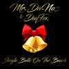 Jingle Bells On The Beach(Christmas Song) - Mr.Da-Nos&DayFox