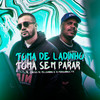 Toma de Ladinho (Explicit) - Mc Pelourinho&MC Vinicius&Dj Marquinhos Tm