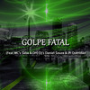 GOLPE FATAL (Explicit) - MC DH&DJ DANIEL SOUZA&MC SABA