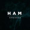 H.A.M. (Explicit) - Spadez