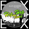 Hip Hop Time (Original Mix) - Alejandre