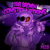 Our Broken Constellations - M2B&Michael Baker