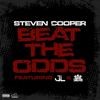 Beat the Odds - Steven Cooper&J.L.&Suli4Q