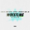 Wrestling (Remix|Explicit) - Garcia Pa&Darrinkay&Chico Bandana&Portusclan el Tigre&JDR