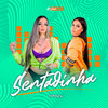 Sentadinha (Explicit) - As Poderosas