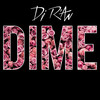 Dime (Radio edit) - DJ R'an