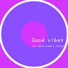Good vibes(feat. RENATO, RYOMA & SKYKIDD) - Qlama&Renato&西红柿炒番茄&SKYKIDD