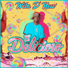 El Delicioso (Explicit) - Wilo D New