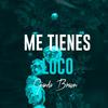 Me Tienes Loco (feat. Gianda Brawn) - Lyas&Gianda Brawn