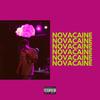 Novacaine (Explicit) - KIGEE&808SPINZ