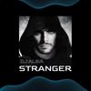 STRANGER (Explicit) - Dj Alba