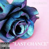 Last Chance (Explicit) - Telopath&Big Hookz