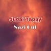 Judai Tappy - Nazi Gul