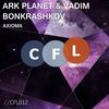 Axioma (Uplifting Mix) - Ark Planet&Vadim Bonkrashkov