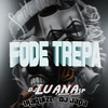 Fode Trepa (Explicit) - DJ Luana SP&Iraqui Zl&DJ Japa SP