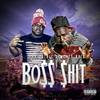 Boss Shit (Explicit) - Money Back