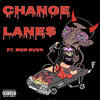 Change Lanes (Explicit) - YHG Pnut&MOB Buck