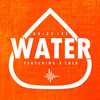 Water (Explicit) - Grizz Lee&2 Cold