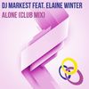 Alone (Club Mix) - DJ Markest&Elaine Winter
