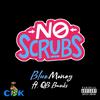 NO SCRUB (Explicit) - Blue Money