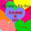 Everybody in Love (Ricky Rocco Radio Edit) - Leroy Gomez&Ricky Rocco
