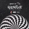 Hypnotize (feat. Trae Tha Truth) (Explicit) - Mike G&Trae Tha Truth