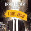 I Don’t Know (Club Mix) - Darius & Finlay&erika[欧美]