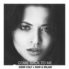 Come Back To Me - Kenn Colt&Nari & Milani