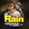 Rain - Cheddah&Orezi