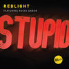 Stupid - Redlight&Roses Gabor