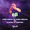 Você Gosta de Coisa Errada Vs. O Papai Ta Bonitão (Explicit) - GP DA ZL&MC Renatinho Falcão&MC RD&Gianluca Cialariello Palermo