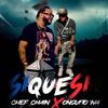 Si que si (feat. Onguito Wa) - Chef Chain&Onguito Wa