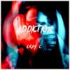 Addiction - CRAY C