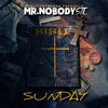 Sunday - Mr. Nobody Stl