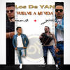 Vuelve a Mi Vida - Los de YAN&Jhorman G.&Yancey Porras