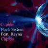 Cupido (Dario Db Remix) - Flash Sistem&Rayna