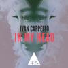 In My Head - Ivan Cappello