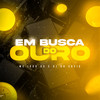 Em Busca do Ouro (Explicit) - Mc Igor Gv&DJ GH Sheik