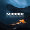 Mirror - DJ Vektor&The Ramon