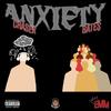 Anxiety(feat. Chaser & BATE$) (Explicit) - Erie Mine Mob&Chaser&BATE$
