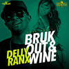 Bruk Out & Wine (Raw|Explicit) - Delly Ranx