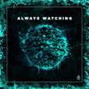 Always Watching - Abelation