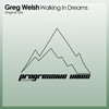Walking In Dreams (Original Mix) - Greg Welsh